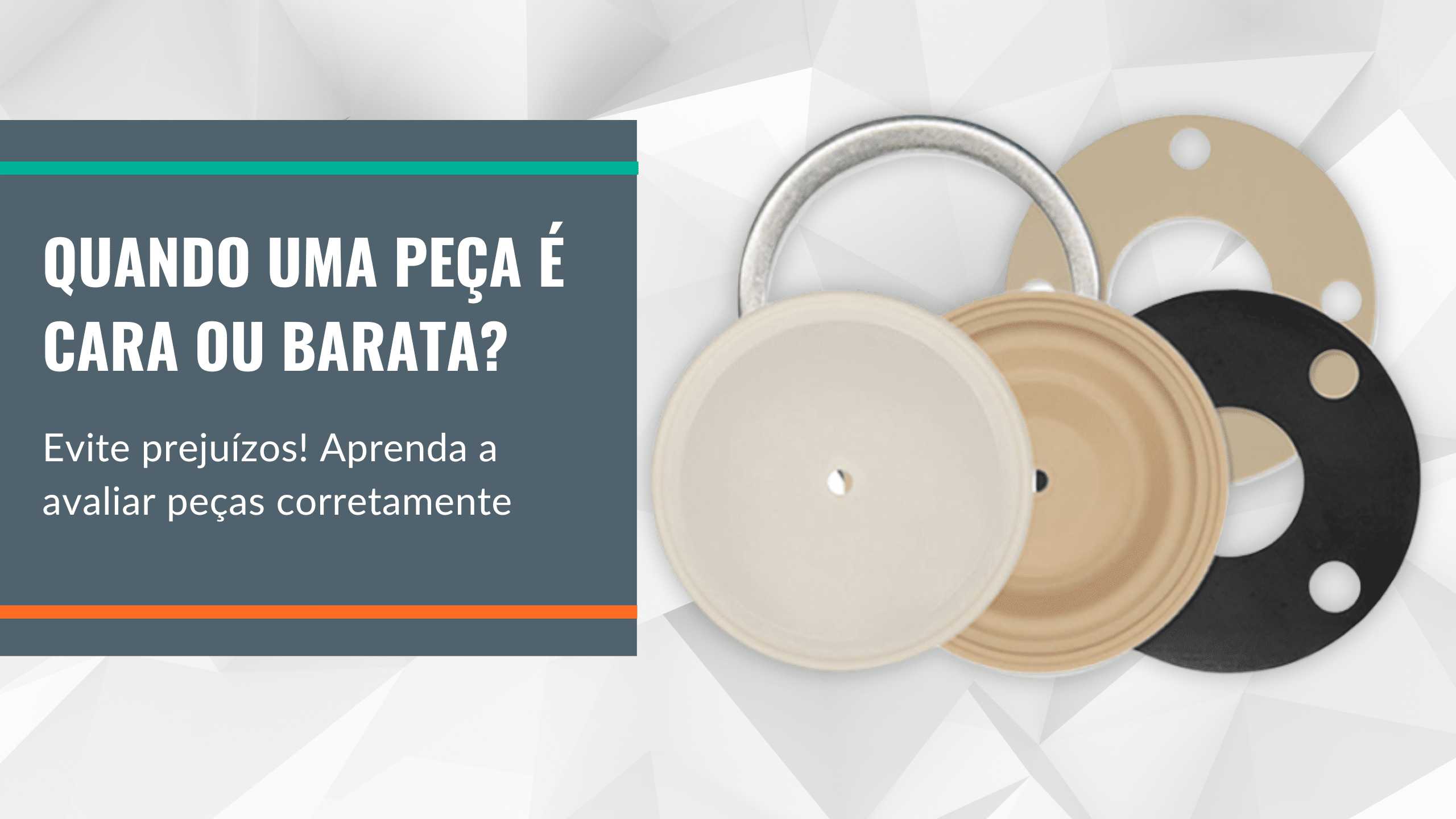 Quando uma peça é cara ou barata?